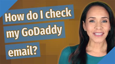 check my godaddy email.